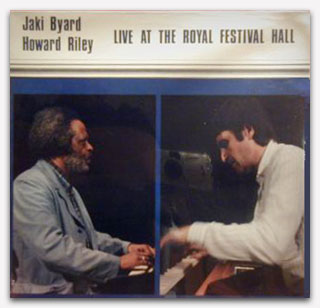 Jaki Byard and Howard Riley Live At the Royal Festival Hall