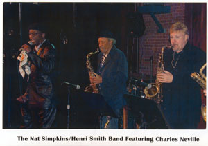 Nat Simpkins, Henri Smith, Charles Neville